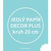 Jedlý papír Decor Plus - kruhový 20 cm